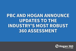 PBC and Hogan Announce Updates to the Industry’s Most Robust 360 Assessment